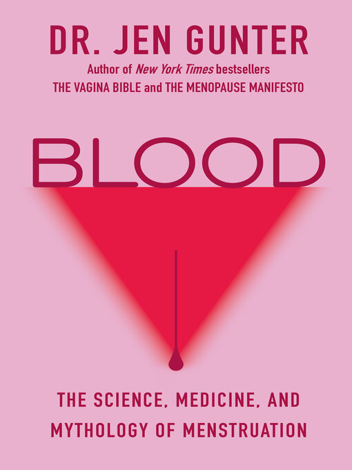 Title details for Blood by Dr. Jen Gunter - Wait list